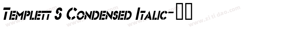 Templett S Condensed Italic字体转换